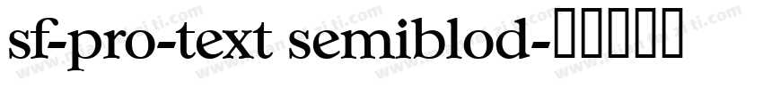 sf-pro-text semiblod字体转换